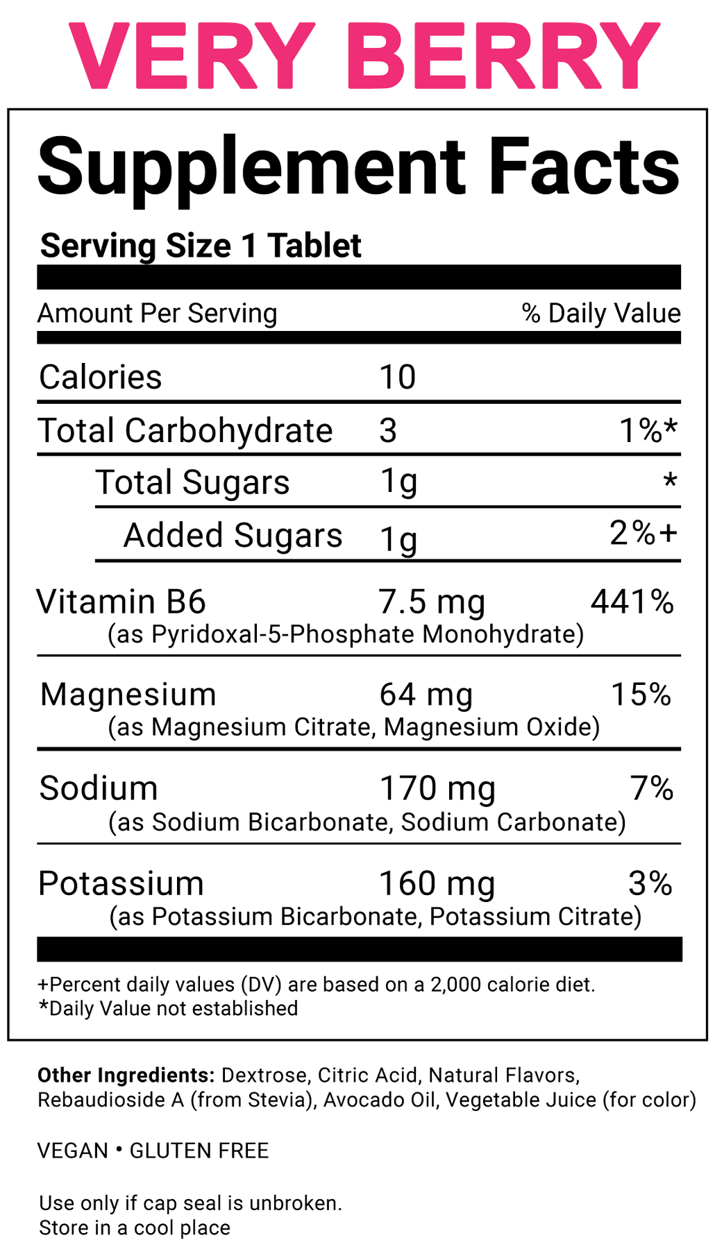 A supplement facts label for a berry-flavored product, with large pink text reading 'VERY BERRY' at the top and a black-and-white nutrition facts table below listing calories, carbohydrates, sugars, and vitamins.
